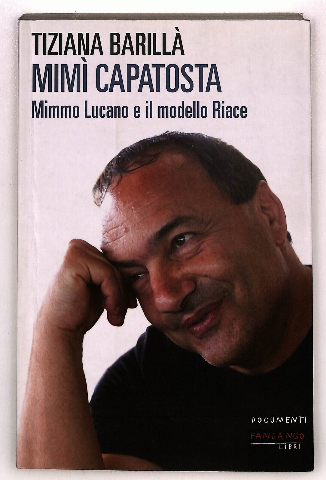 EBOND Mimmo Lucano e Il Modello Riace Di Tiziana Barilla Libro LI036565