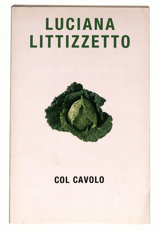 EBOND Col Cavolo Di Luciana Littizzetto Libro LI036580