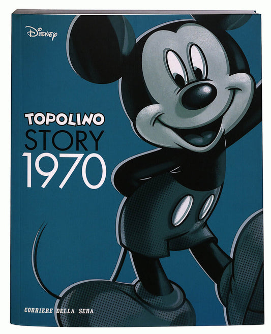 EBOND Topolino Story 1970 N. 22 Corriere Della Sera Libro LI036637