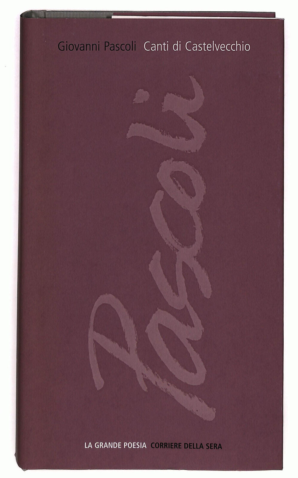 EBOND La Grande Poesia Canti Di Cast... Corriere Della Sera N. 20 Libro LI036669