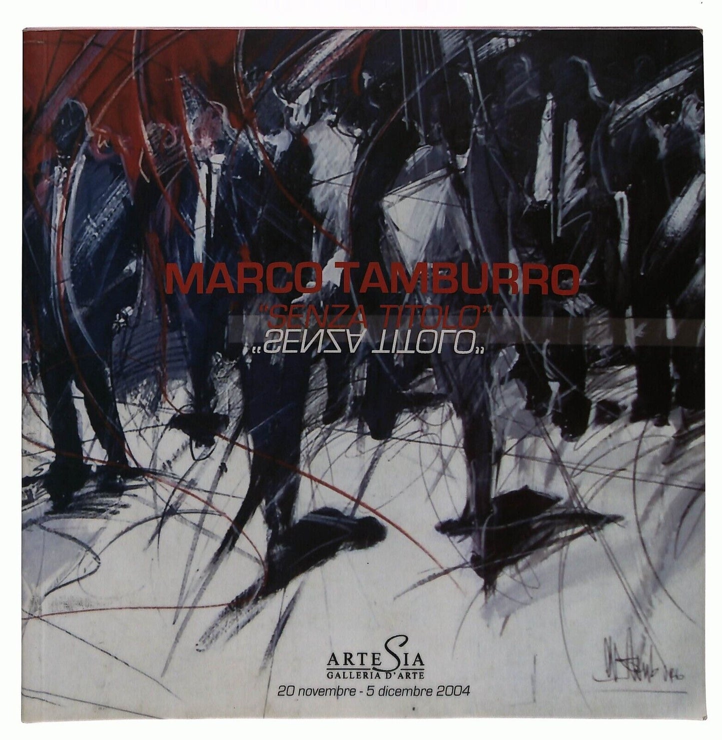 EBOND Marco Tamburro Senza Titolo Galleria Artesia 2004 Libro LI036677
