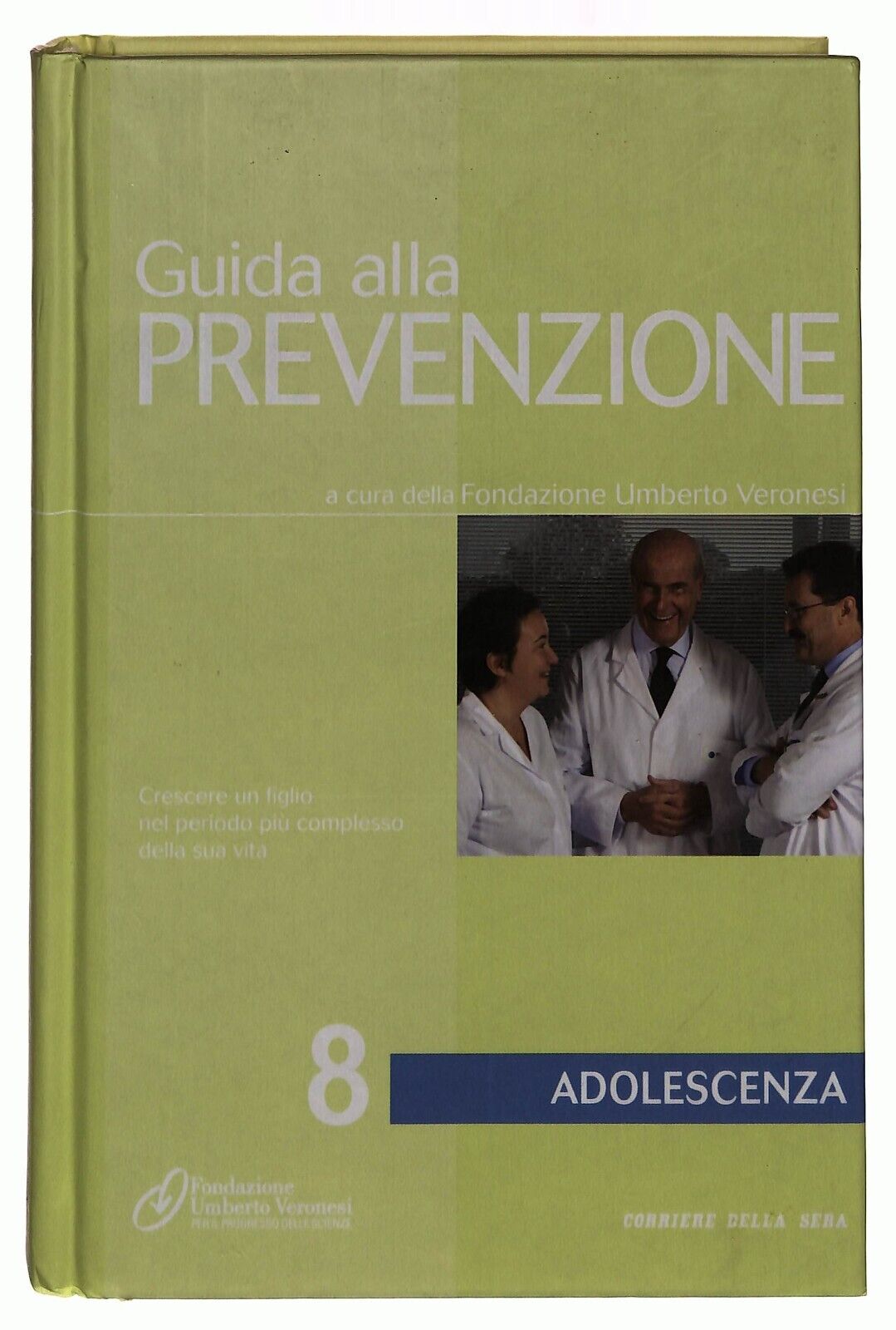EBOND Guida Alla Prevenzione V.8 Adolescenza Corriere Della Sera Libro LI036726
