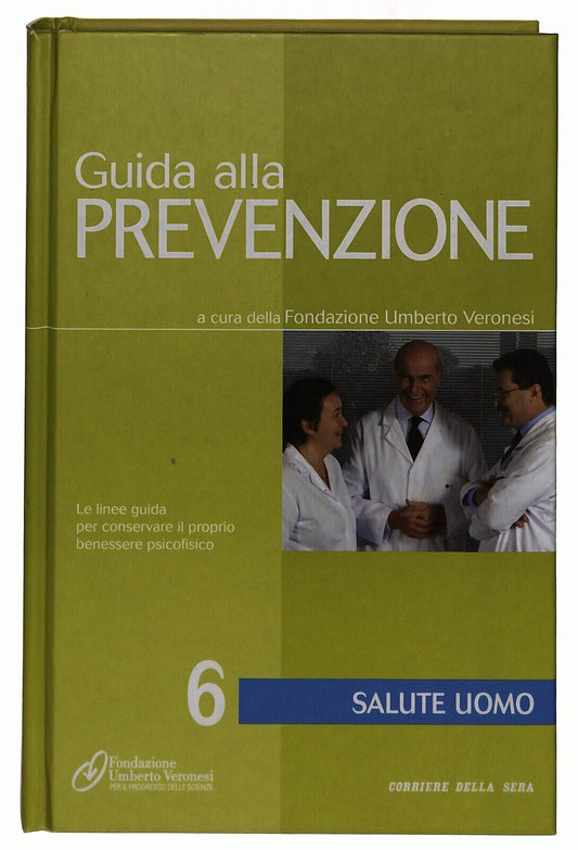 EBOND Guida Alla Prevenzione V.6 Salute Uomo Corriere Della Sera Libro LI036727