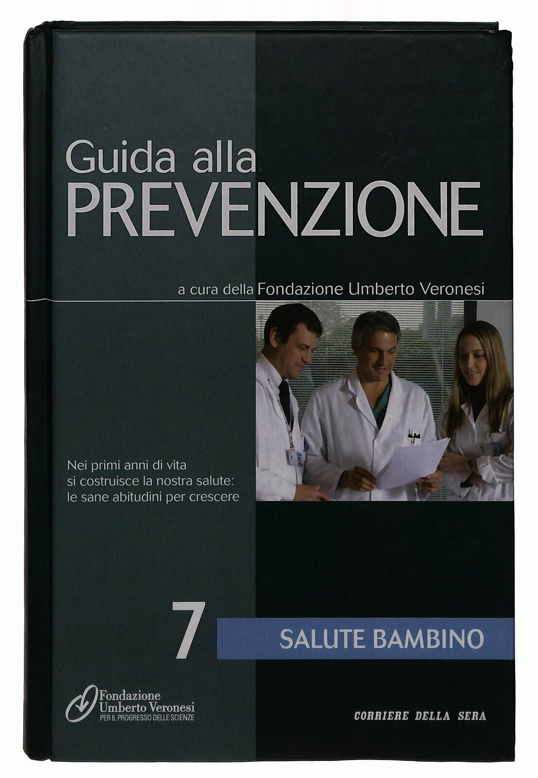 EBOND Guida Alla Prevenzione V.7 Salute Bambino Corriere Sera Libro LI036728