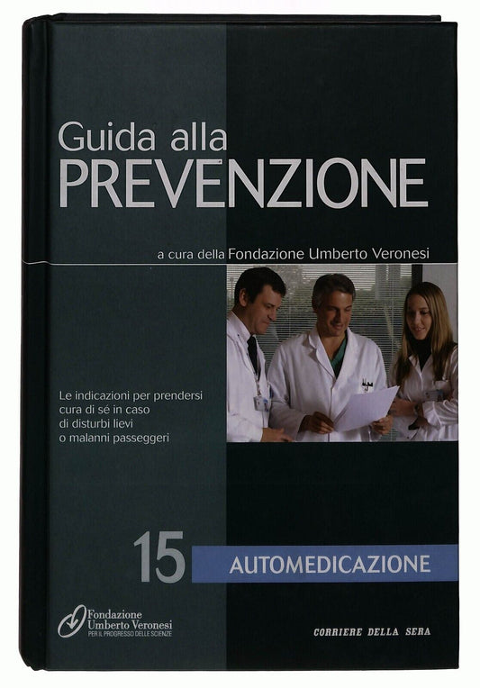 EBOND Guida Alla Prevenzione V.15 Automedicazione Corriere Sera Libro LI036731