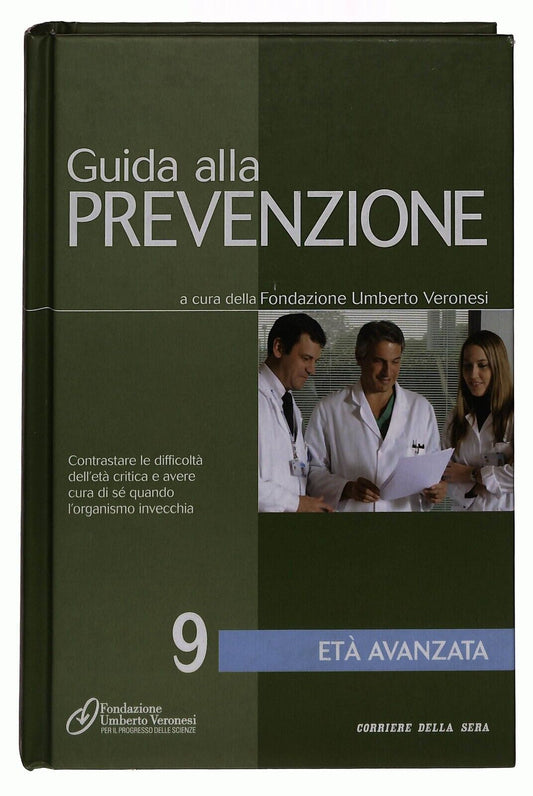 EBOND Guida Alla Prevenzione V.9 Eta Avanzata Corriere Della Sera Libro LI036733