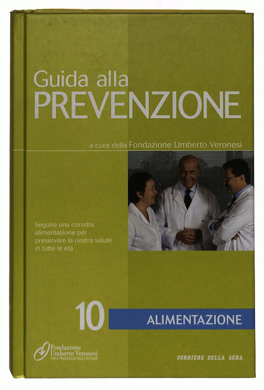 EBOND Guida Alla Prevenzione V.10 Alimentazione Corriere Sera Libro LI036735