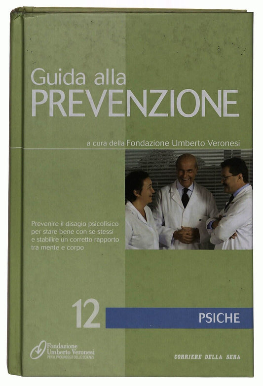 EBOND Guida Alla Prevenzione V.12 Psiche Corriere Della Sera Libro LI036736