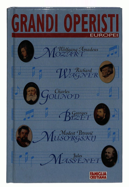 EBOND Grandi Operisti Europei Famiglia Cristiana 1997 Libro LI036737