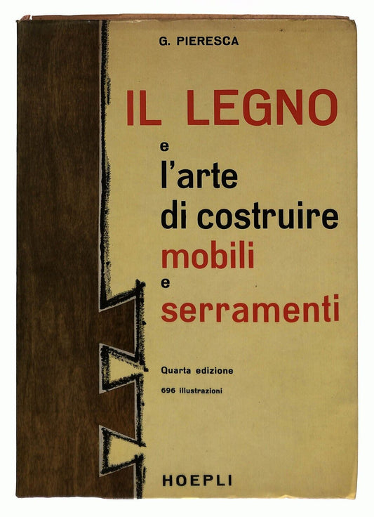 EBOND Il Legno e L'arte Di Costruire Mobili e Serramenti Libro LI036751