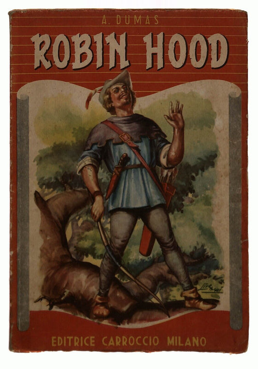 EBOND Serie Rossa 223 A. Dumas Robin Hood Carroccio 1951 Libro LI036754