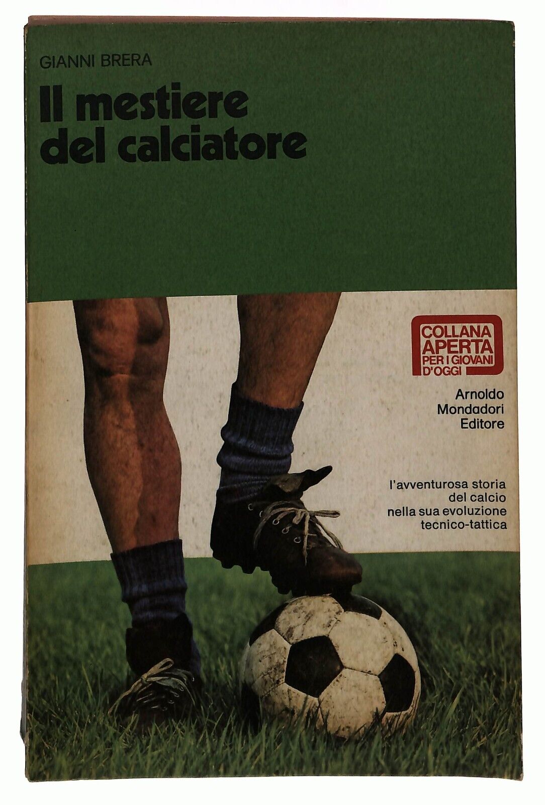 EBOND Il Mestiere Del Calciatore Gianni Brera Mondadori 1972 Libro LI036763