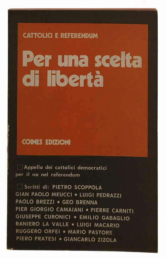 EBOND Cattolici e Referendum. Per Una Scelta Di Liberta Coines Libro LI036765
