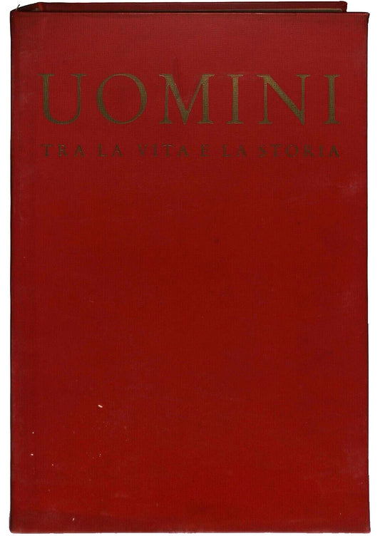 EBOND Uomini Tra La Vita e La Storia 1955 Biografie Personaggi Libro LI036778