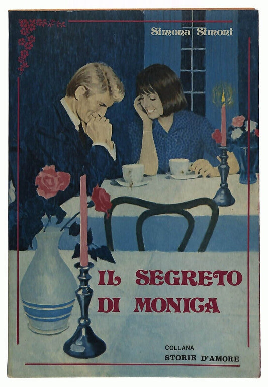 EBOND Il Segreto Di Monica Simona Simoni Storie D'amore 1980 Libro LI036859