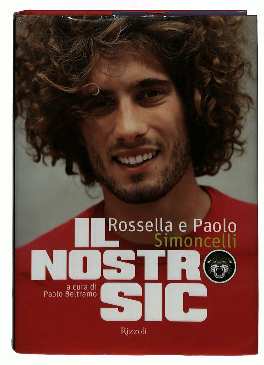 EBOND Nostro Sic Simoncelli Rossella Rizzoli 2012 Libro LI036877