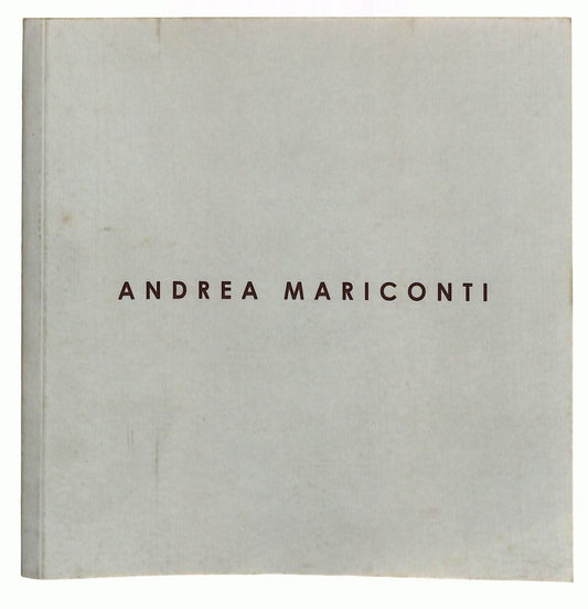 EBOND Andrea Mariconti Galleria Pittura Italiana Opere 2006 Libro LI036886