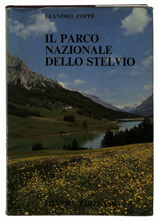 EBOND Parco Nazionale Delle Stelvio Leandro Zoppe Itinera 1979 Libro LI036901