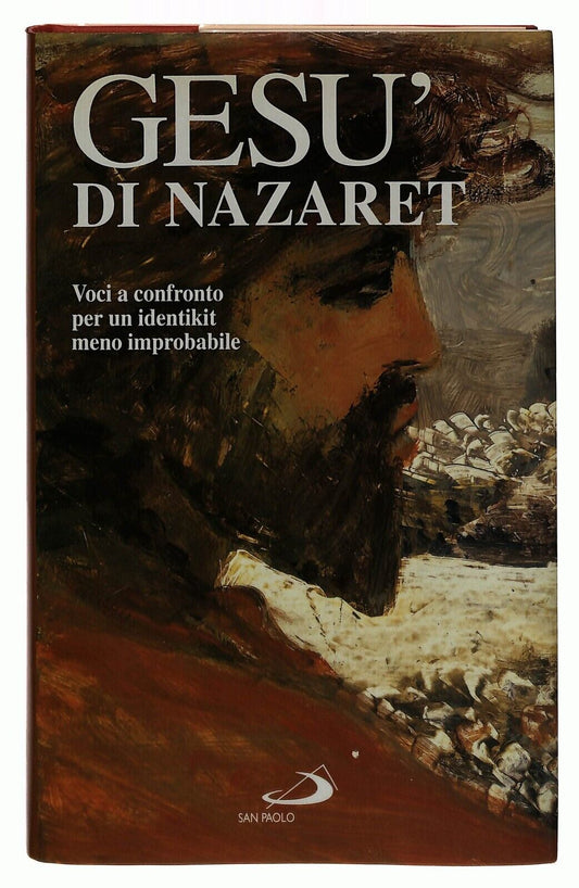 EBOND Gesu Di Nazaret. Voci a Confronto Ed. San Paolo 1995 Libro LI036908