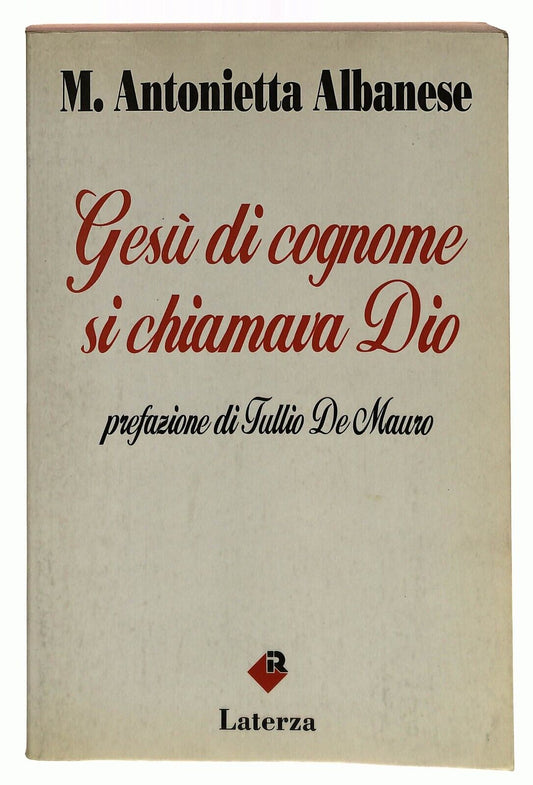 EBOND Gesu Di Cognome Si Chiama Dio M.a. Albanese Laterza 1992 Libro LI036909