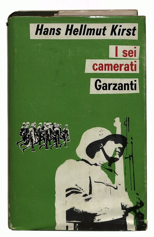 EBOND I Sei Camerati Hans Hellmut Kirst Garzanti 1968 Libro LI036911