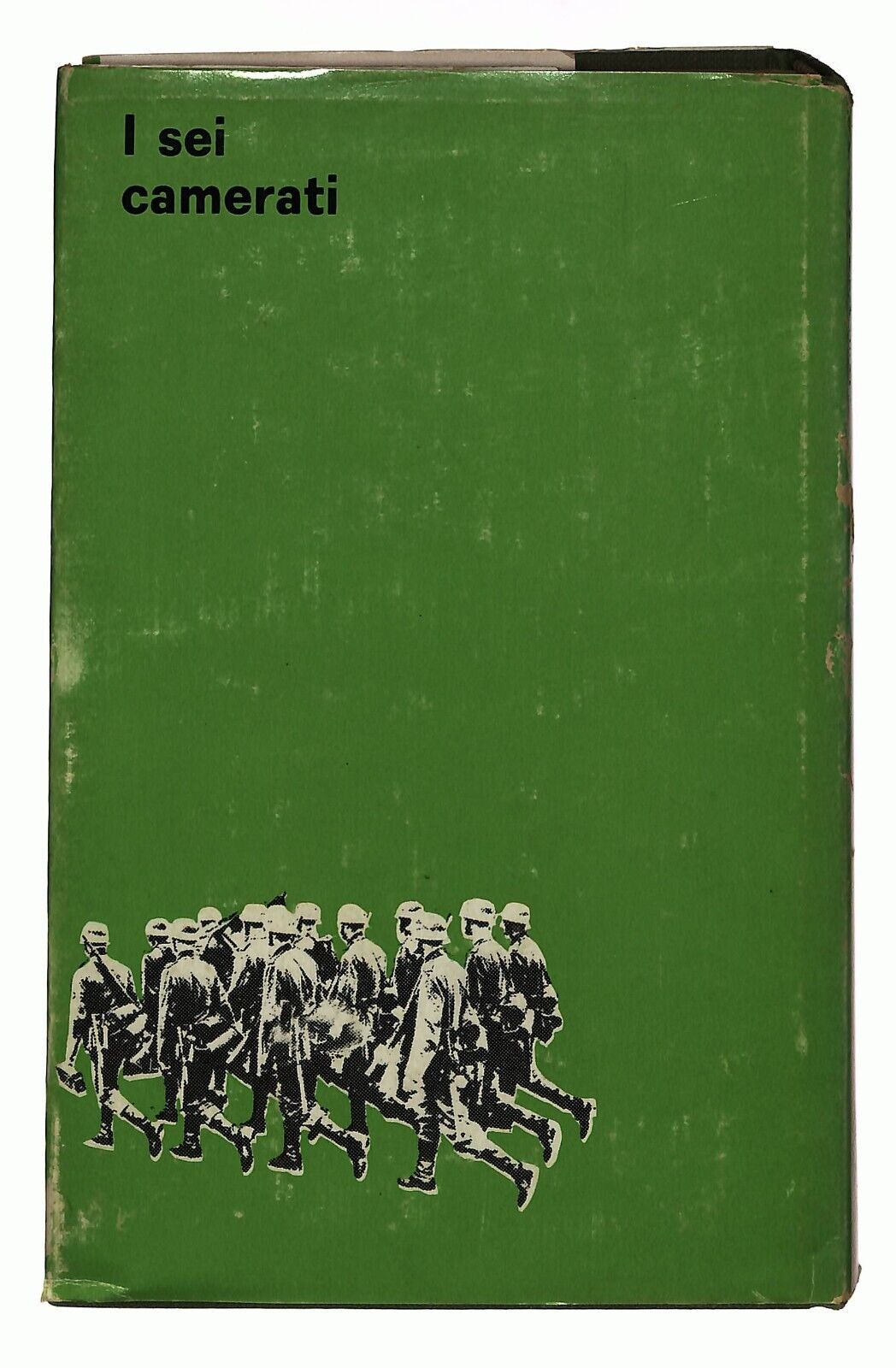 EBOND I Sei Camerati Hans Hellmut Kirst Garzanti 1968 Libro LI036911