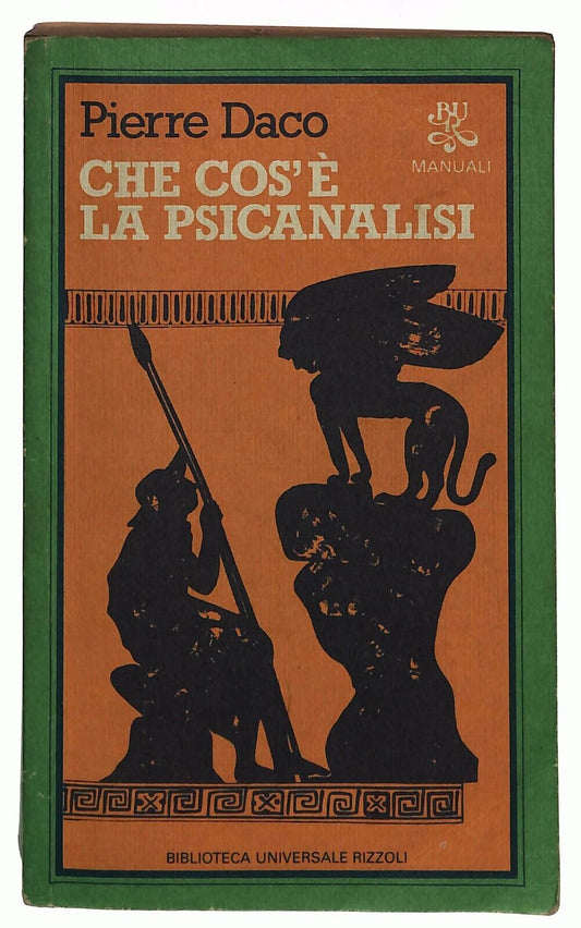 EBOND Che Cos'e La Psicanalisi Pierre Daco Rizzoli 1982 Libro LI036914
