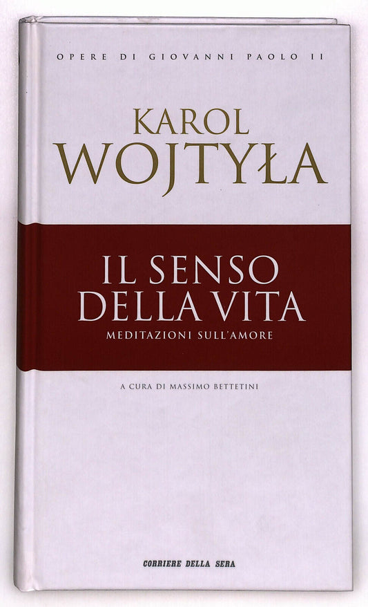 EBOND Karol Wojtyla Il Senso Della Vita Corriere Della Sera Libro LI036935