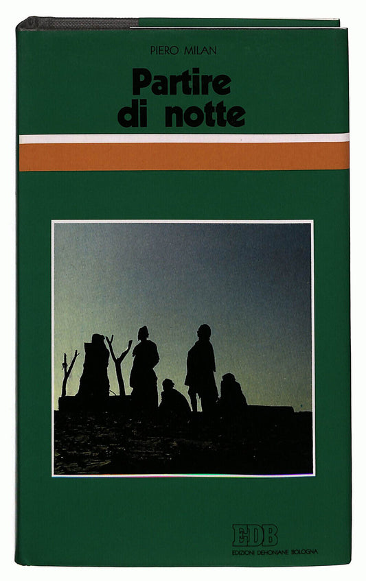 EBOND Partire Di Notte Di Piero Milan Edb 1993 Libro LI036960