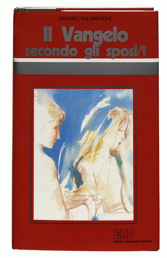 EBOND Il Vangelo Secondo Gli Sposi/1 Di S. Palamenghi Edb 1989 Libro LI036965