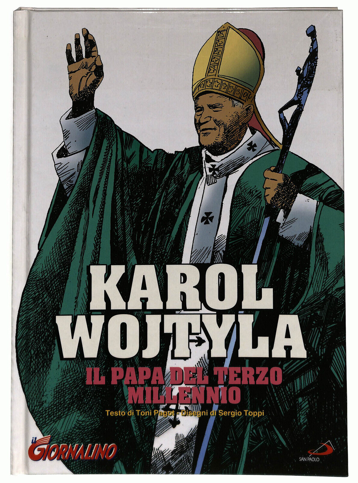 EBOND Karol Wojtyla Il Papa Del Terzo Millennio Il Giornalino Libro LI037061