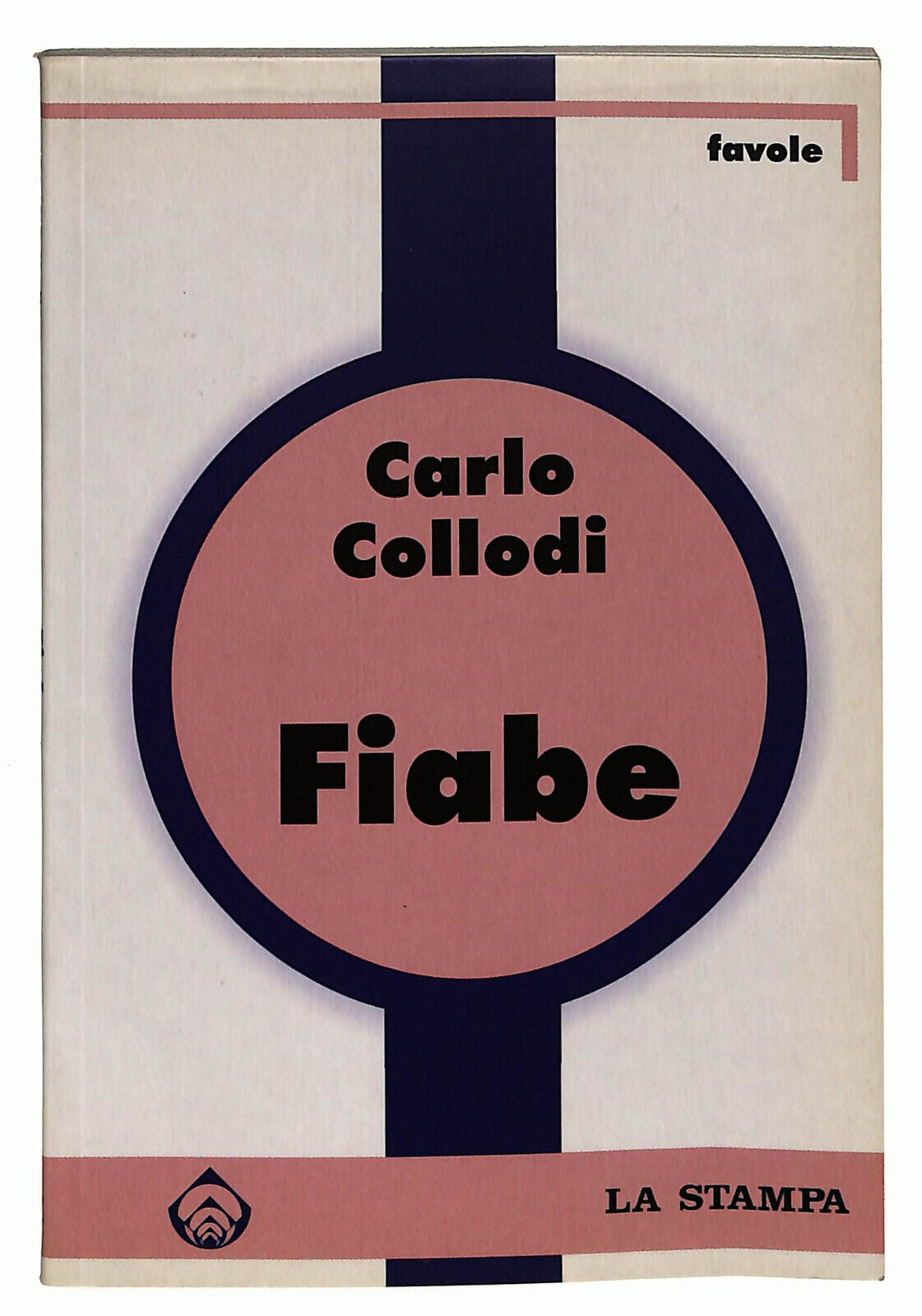 EBOND Fiabe Di Carlo Collodi La Stampa Libro LI037070