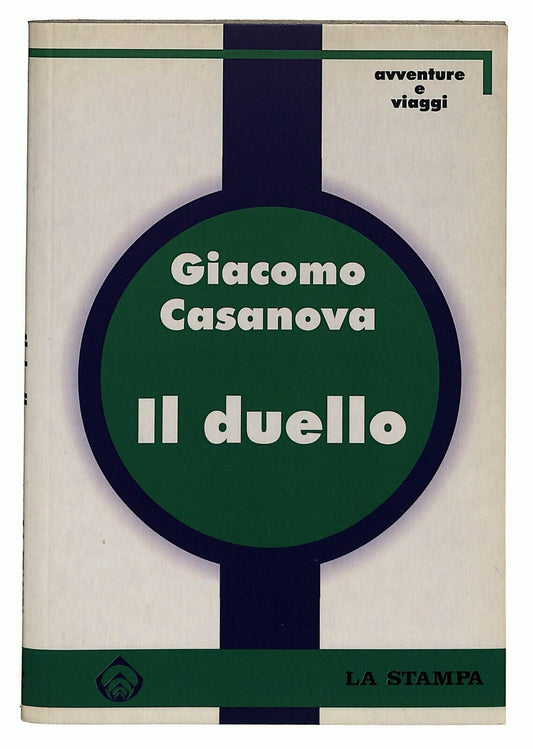 EBOND Il Duello Di Giacomo Casanova La Stampa Libro LI037082
