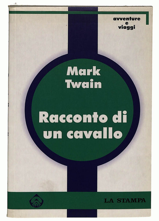 EBOND Racconto Di Un Cavallo Di Mark Twain La Stampa Libro LI037083