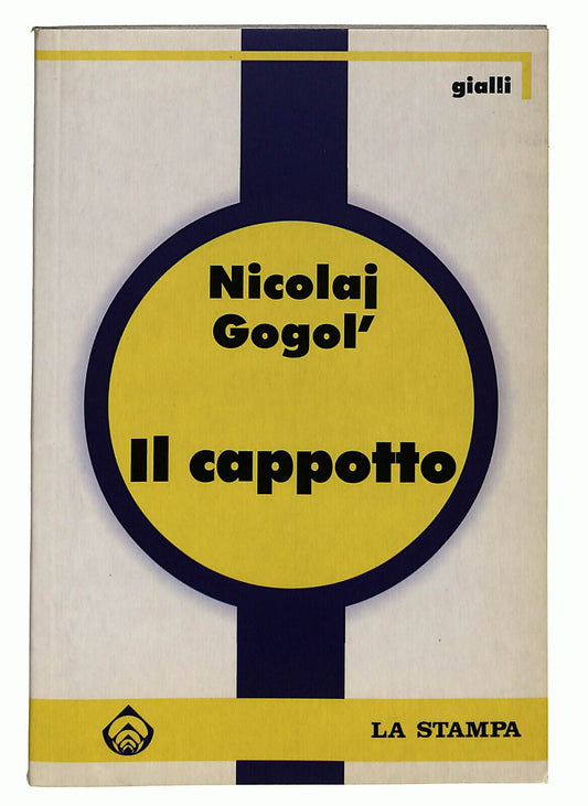 EBOND Il Cappotto Di Nicolai Gogol' La Stampa Libro LI037086