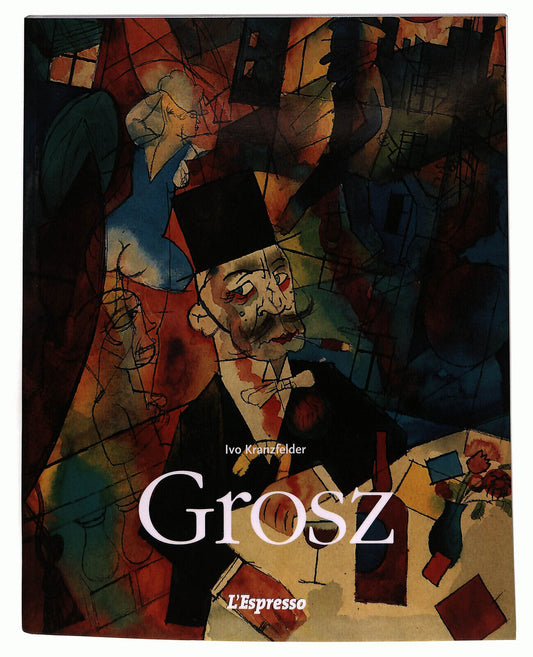 EBOND Grosz Di Ivo Kranzfelder L'espresso Libro LI037099