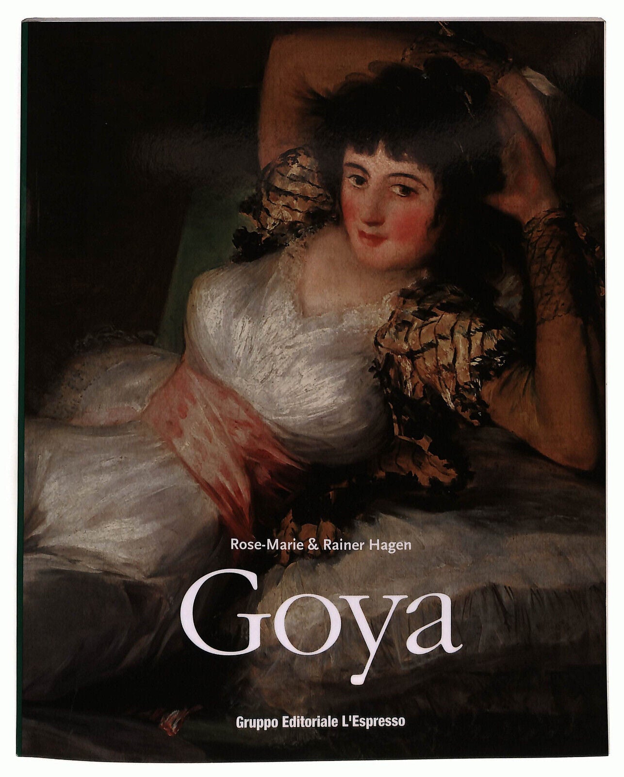 EBOND Goya Di Rose-marie e Rainer Hagen L'espresso Libro LI037100
