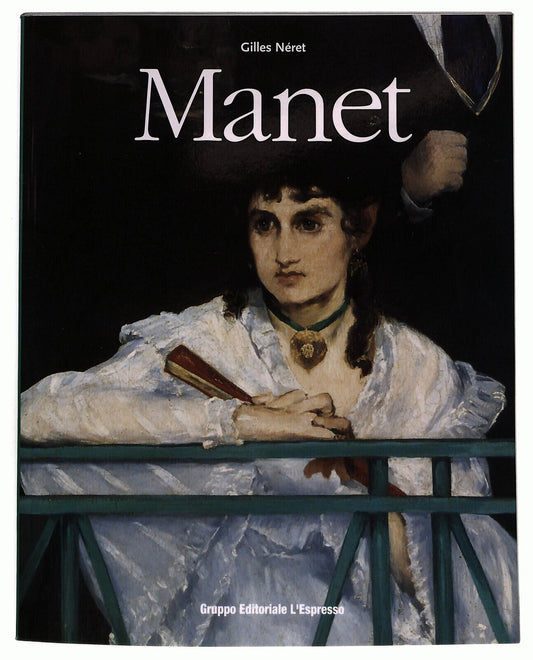 EBOND Manet Di Gilles Neret L'espresso Libro LI037103