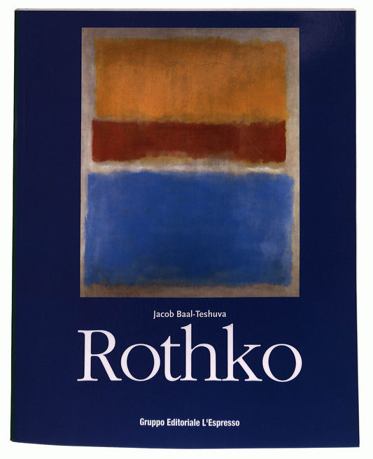 EBOND Rothko Di Jacob Ball-teshuva L'espresso Libro LI037111