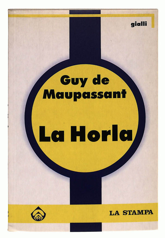 EBOND La Horla Di Guy De Maupassant La Stampa Libro LI037116