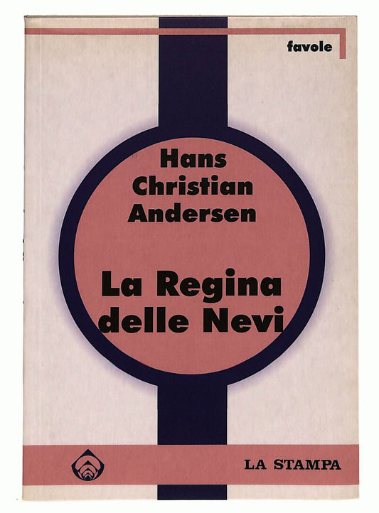 EBOND La Regina Delle Nevi Di Hans Christian Andersen La Stampa Libro LI037121