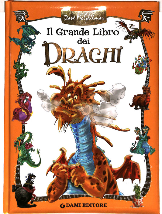 EBOND Il GrandeDei Draghi Di Dave Mcghilmar Dami Editore Libro LI037123