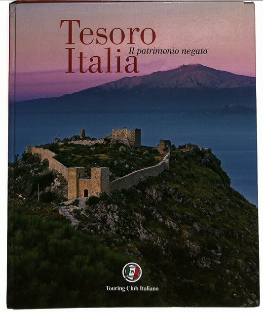 EBOND Tesoro Italia Il Patrimonio Negato Touring Club Italiano Libro LI037127