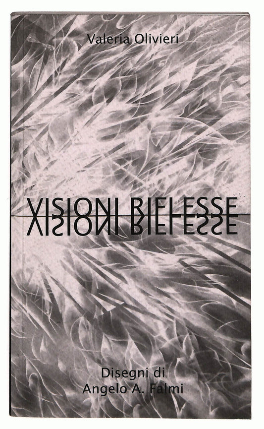 EBOND Visioni Riflesse Di Valeria Olivieri Libro LI037144