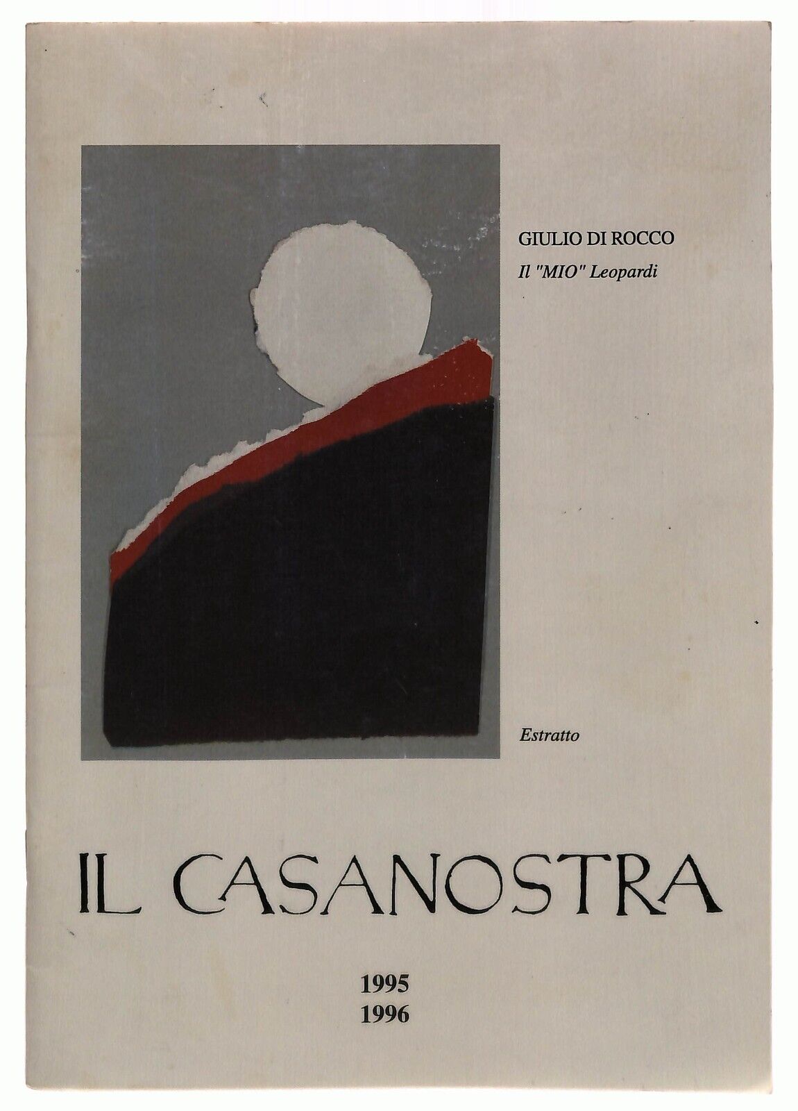EBOND Il Casanostra Giulio Di Rocco Il 'mio' Leopardi Estratto Libro LI037191