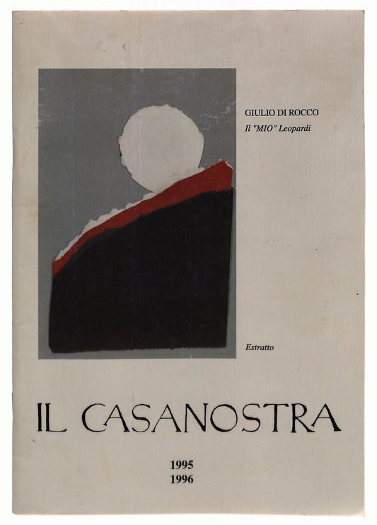 EBOND Il Casanostra Giulio Di Rocco Il 'mio' Leopardi Estratto Libro LI037191