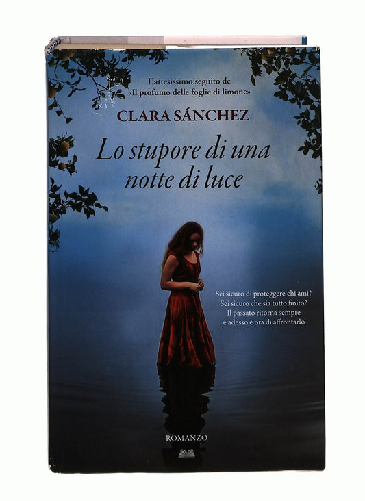 EBOND Lo Stupore Di Una Notte Di Luce Clara Sanchez Mondolibri Libro LI037211