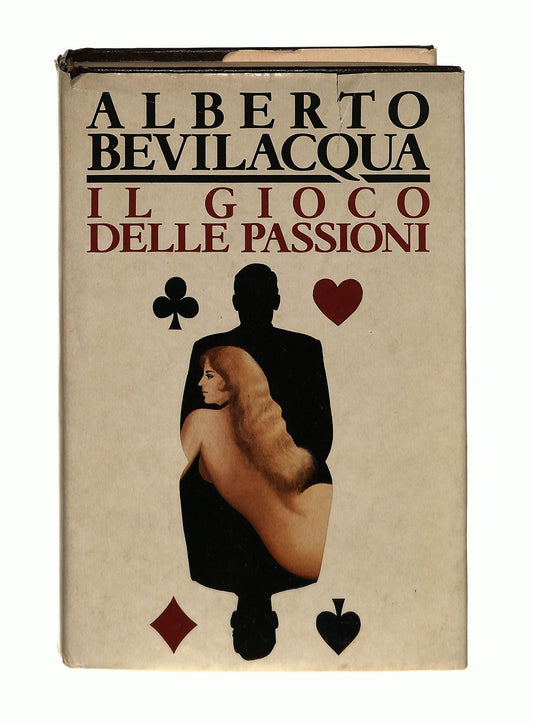 EBOND Il Gioco Delle Passioni Alberto Bevilacquae 1990 Libro LI037226