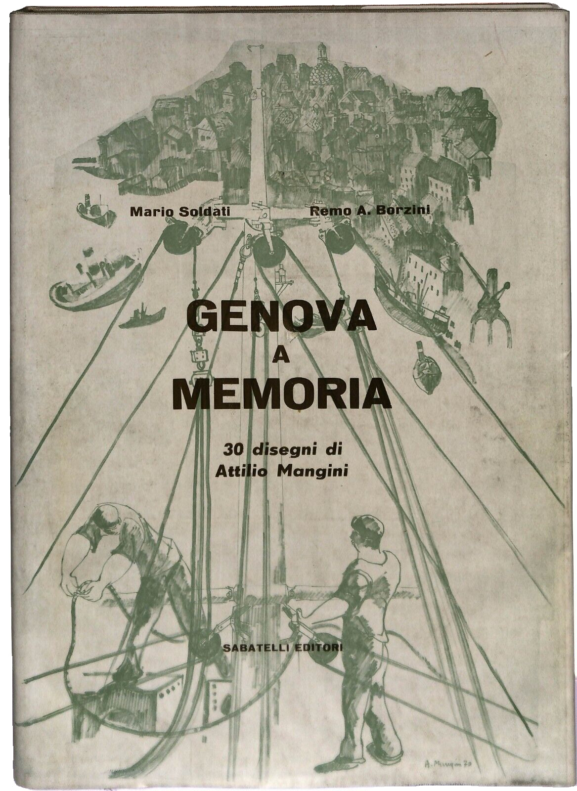 EBOND Genova a Memoria 30 Disegni Di Attilio Mangini Sabatelli 19 Libro LI037276