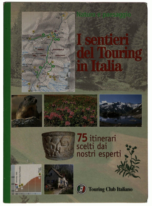 EBOND i Sentieri Del Touring In Italia 75 Itinerari Libro LI037280